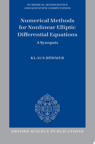 Numerical Methods for Nonlinear Elliptic Differential Equations: A Synopsis