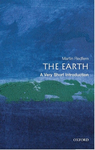 The Earth: A Very Short Introduction