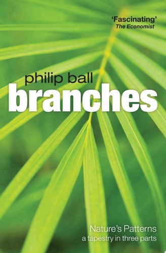 Branches: Nature's Patterns: A Tapestry in Three Parts