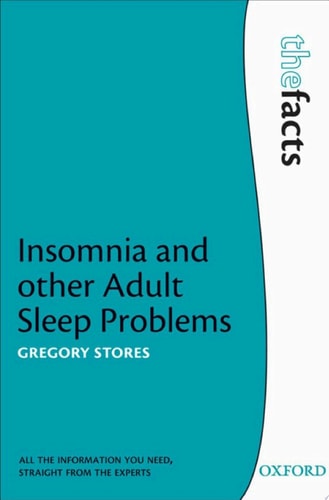Insomnia and Other Adult Sleep Problems: The Facts