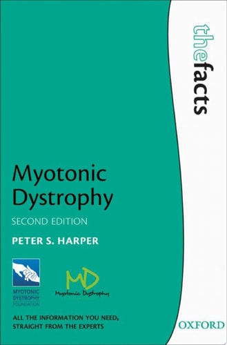 Myotonic Dystrophy: The Facts