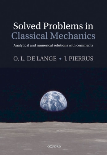 Solved Problems in Classical Mechanics: Analytical and Numerical Solutions with Comments