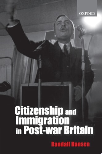 Citizenship and Immigration in Postwar Britain