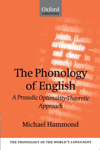 The Phonology of English: A Prosodic Optimality-Theoretic Approach