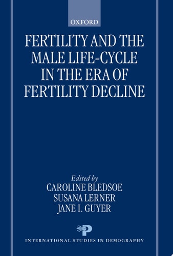 Fertility and the Male Life Cycle in the Era of Fertility Decline