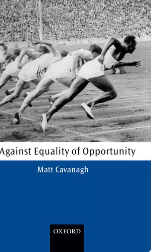 Against Equality Of Opportunity
