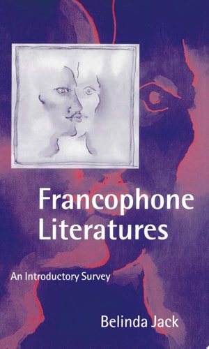 Francophone Literatures: An Introductory Survey