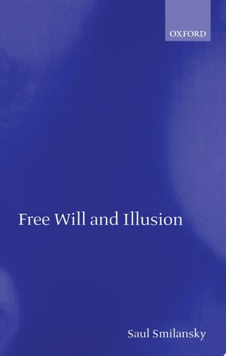 Free Will and Illusion