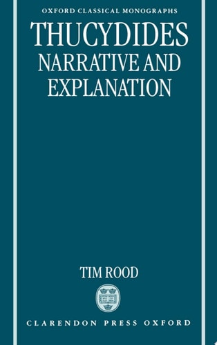 Thucydides: Narrative and Explanation