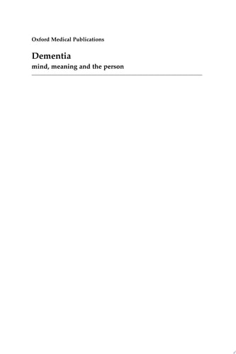 Dementia: Mind, Meaning, and the Person