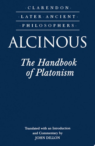 Alcinous: The Handbook of Platonism