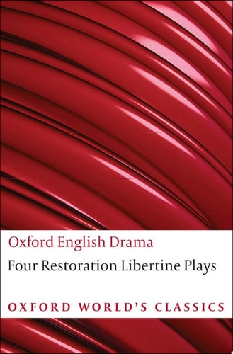 Four Restoration Libertine Plays