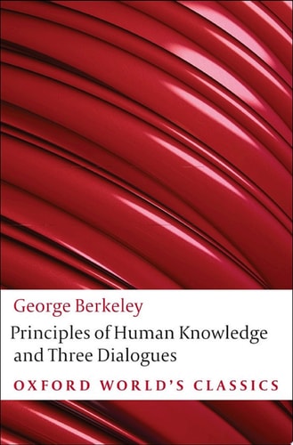 Principles of Human Knowledge and Three Dialogues