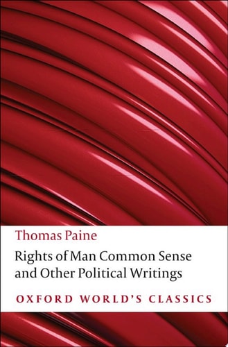 Rights of Man, Common Sense, and Other Political Writings