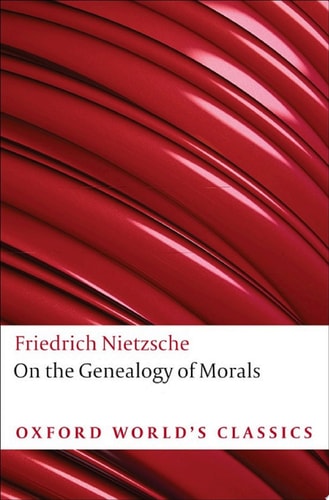 On the Genealogy of Morals: A Polemic