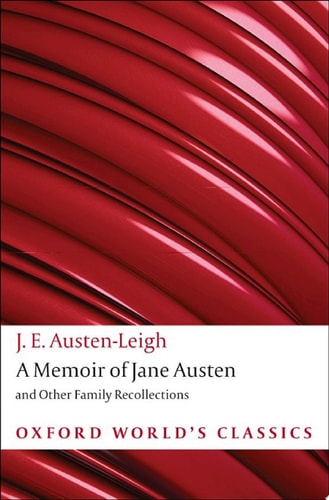 A Memoir of Jane Austen: and Other Family Recollections