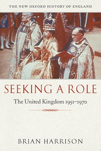 Seeking a Role: The United Kingdom 1951—1970