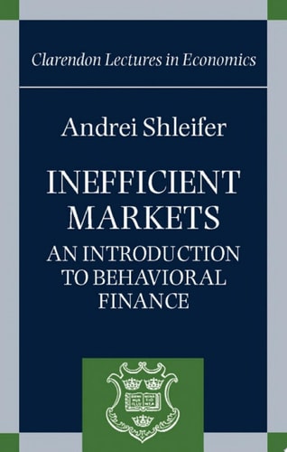 Inefficient Markets: An Introduction to Behavioural Finance