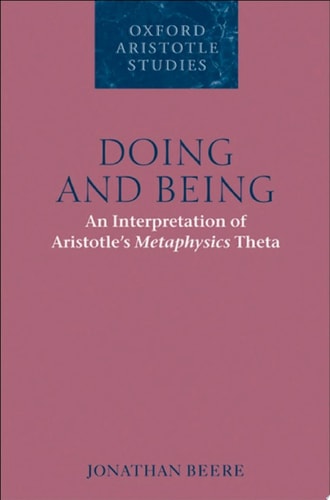 Doing and Being: An Interpretation of Aristotle's Metaphysics Theta
