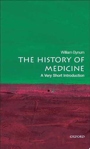 The History of Medicine: A Very Short Introduction