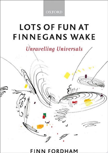 Lots of Fun at Finnegans Wake: Unravelling Universals