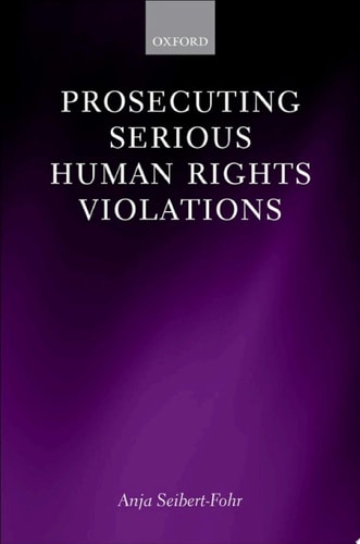 Prosecuting Serious Human Rights Violations