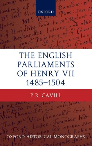 The English Parliaments of Henry VII: 1485-1504