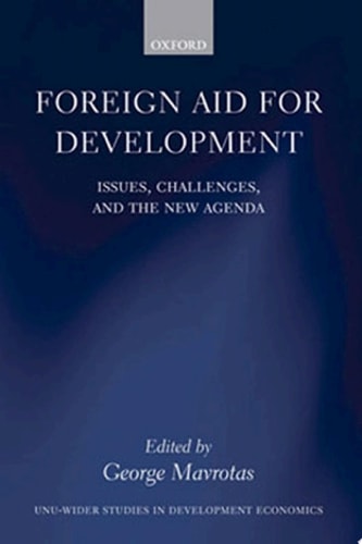 Foreign Aid for Development: Issues, Challenges, and the New Agenda