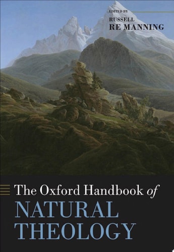 The Oxford Handbook of Natural Theology