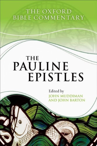 The Pauline Epistles: Oxford Bible Commentary