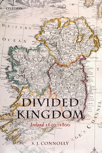 Divided Kingdom: Ireland 1630-1800