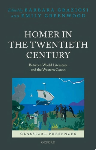 Homer in the Twentieth Century: Between World Literature and the Western Canon