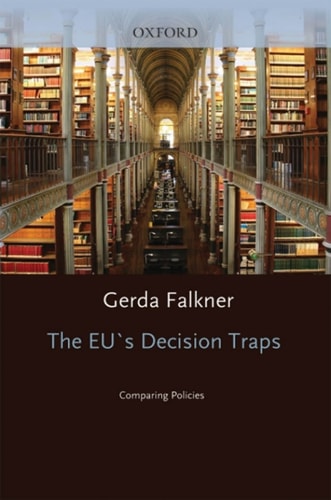 The EU's Decision Traps: Comparing Policies