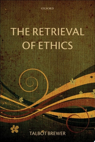 The Retrieval of Ethics