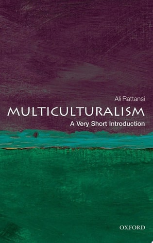 Multiculturalism: A Very Short Introduction