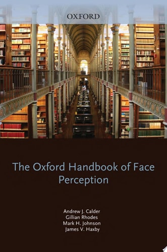 Oxford Handbook of Face Perception