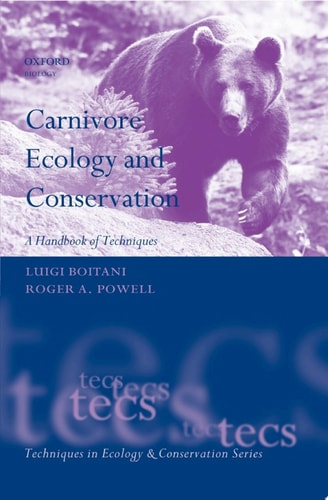 Carnivore Ecology and Conservation: A Handbook of Techniques