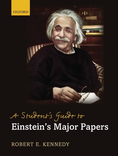 A Student's Guide to Einstein's Major Papers