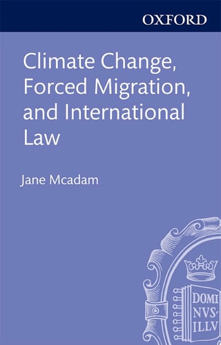Climate Change, Forced Migration, and International Law