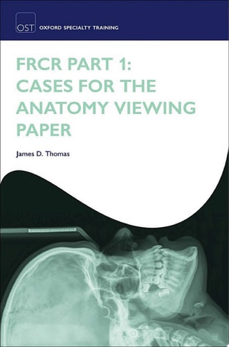 FRCR Part 1: Cases for the Anatomy Viewing Paper