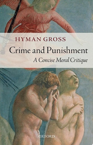 Crime and Punishment: A Concise Moral Critique