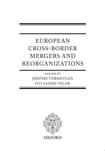 European Cross-Border Mergers and Reorganisations: Law and Practice