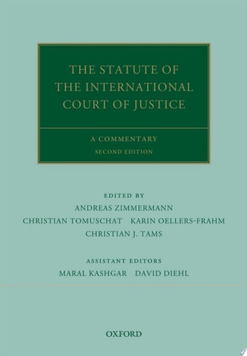 The Statute of the International Court of Justice A Commentary