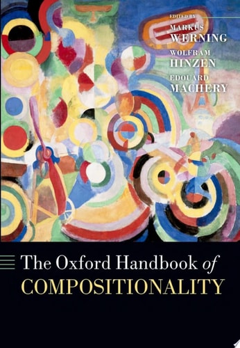 The Oxford Handbook of Compositionality