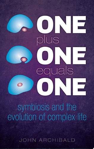One Plus One Equals One: Symbiosis and the Evolution of Complex Life