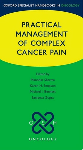 Practical Management of Complex Cancer Pain