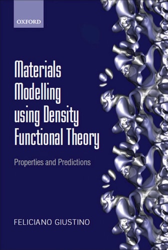 Materials Modelling using Density Functional Theory: Properties and Predictions