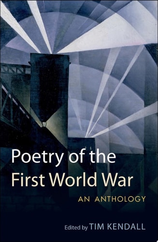 Poetry of the First World War: An Anthology
