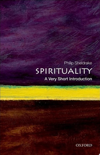 Spirituality: A Very Short Introduction