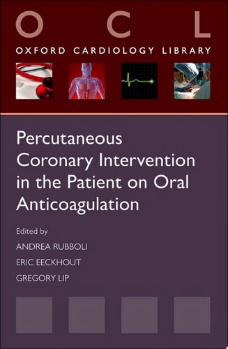 Percutaneous Coronary Intervention in the Patient on Oral Anticoagulation